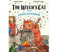 The Witch's Cat And The Cooking Catastrophe