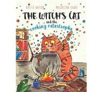 The Witch's Cat and The Cooking Catastrophe | Kirstie Watson Kirstie WatsonKirstie Watson (Auteur)