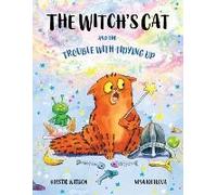 The Witch's Cat And The Trouble With Tidying Up