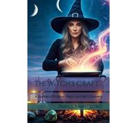 The Witch's Craft: A Journey of Shadow, Magic, and Self-Discovery