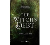 The Witch's Debt: Dunkles Erbe