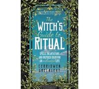 The Witchs Guide to Ritual by Cerridwen Greenleaf Cerridwen Greenleaf (Auteur)