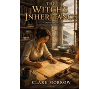 The Witch's Inheritance: The Tidebinder Chronicles : Book One