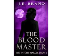 The Witch's March and the Blood Master