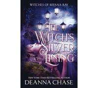 The Witch's Silver Lining: 1 (Witches Of Befana Bay)