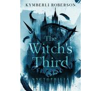 The Witch's Third: Nyctophilia - Kymberli Roberson - Kymberli Roberson - ebook (ePub) - Livre