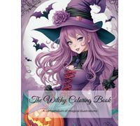 The Witchy Coloring Book: A Compendium Of Magical Illustrations