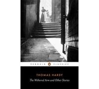 The Withered Arm And Other Stories 1874-