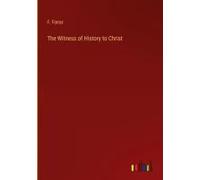 The Witness Of History To Christ