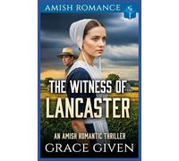 The Witness of Lancaster: An Amish Romantic Thriller