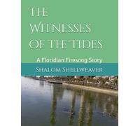 The Witnesses of the Tides: A Floridian Firesong Story