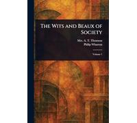 The Wits and Beaux of Society