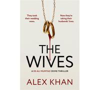 The Wives An absolutely nail-biting mystery thriller that will have you on the edge of your seat - Alex Khan - Hera - ebook (ePub) - Livre