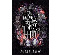 The Wives of Herrick Hall - Julie Lew - Quill & Crow Publishing House - ebook (ePub) - Livre