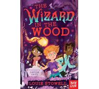 The Wizard in the Wood (The Dragon In The Library) (Kit the Wizard)