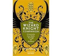 The Wizard Knight Companion Gene Wolfe, Michael Andre-Driussi (Auteur)