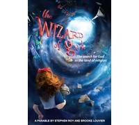 The Wizard of god: The search for God in the land of religion