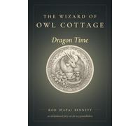 The Wizard of Owl Cottage: Dragon Time