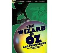The Wizard of Oz and Philosophy, Popular Culture and Philosophy Series