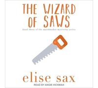 The Wizard of Saws (The Matchmaker Series)