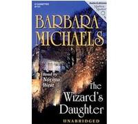 The Wizard's Daughter Barbara Michaels (Auteur)