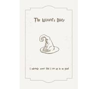 The Wizard's Diary - I Solemnly Swear That I Am Up To No Good
