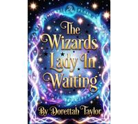 The Wizards Lady In Waiting