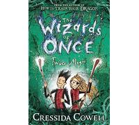The Wizards of Once: Twice Magic: Book 2