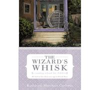 The Wizard's Whisk---A Cooking School For Children