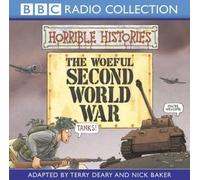The Woeful Second World War (Horrible Histories) by Deary, Terry, Baker, Nick [07 July 2003]