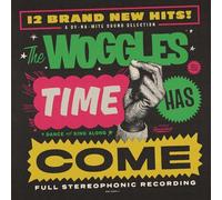 The woggles - Time has come