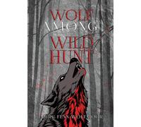 The Wolf Among The Wild Hunt