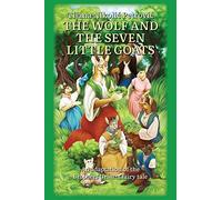 The Wolf And The Seven Little Goats: Illustrated Children's Book