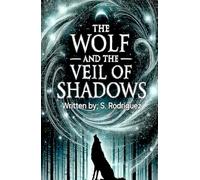 The Wolf and the Veil of Shadows