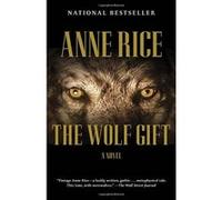 The Wolf Gift Rice, Professor Anne (Auteur)