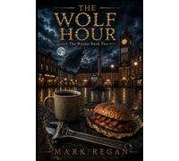 The Wolf Hour: Book 2 - The Warder Series