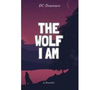 The Wolf I Am - David C Deavours - David C. Deavours - ebook (ePub) - Livre