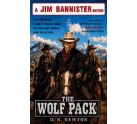 The Wolf Pack Jim Bannister, #6 - D.B. Newton - Piccadilly Publishing - ebook (ePub) - Livre