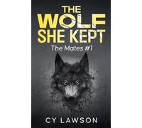 The Wolf She Kept: The Mates #1
