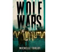 The Wolf Wars Saga: A Dark Galatea Enemies-to-Lovers Shifter Romance