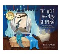 The Wolf was Not Sleeping by Avril McDonald Avril McDonald (Auteur)