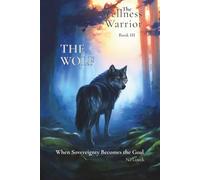 The Wolf: When Sovereignty Becomes the Goal