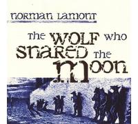 The Wolf Who Snared the Moon