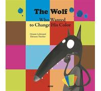 The wolf wanted to change his color