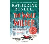 The Wolf Wilder: From the author of the internationally bestselling phenomenon