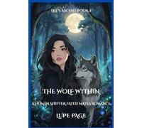 The Wolf Within: A Human Shifter Fated Mates Romance