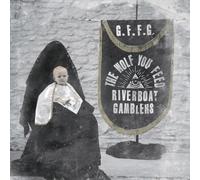 Riverboat Gamblers – The Wolf You Feed – CD – The Orchard