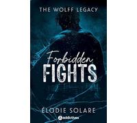 The Wolff Legacy - Forbidden Fights