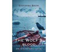 The Wolf's Blood: Dark Tales from Nordic Folklore