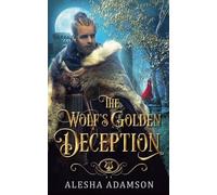 The Wolf's Golden Deception
